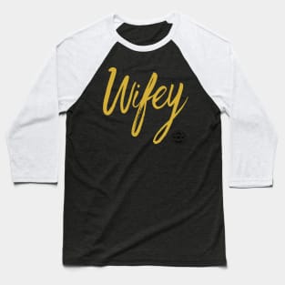 Wifey Baseball T-Shirt